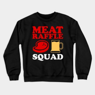 Meat Raffles Buffalo Meat Raffle Squad Minnesota Crewneck Sweatshirt